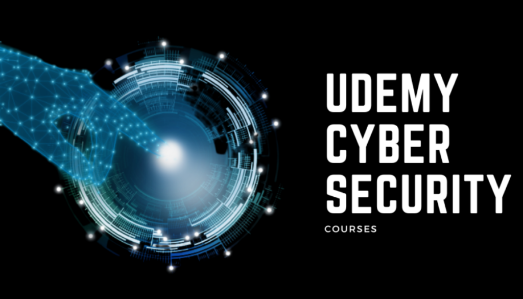 Udemy cyber security courses for your security